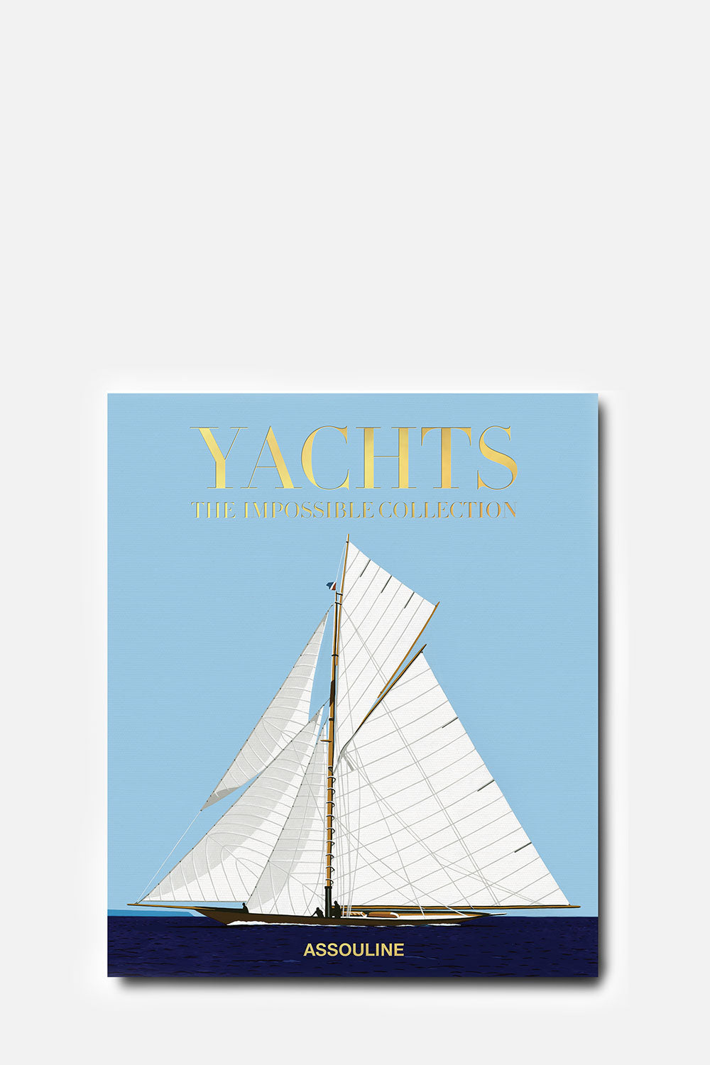 Yachts: The Impossible Collection Book